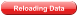 Reloading Data