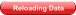 Reloading Data