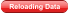 Reloading Data