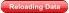 Reloading Data
