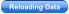 Reloading Data