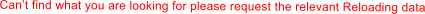 Can�t find what you are looking for please request the relevant Reloading data